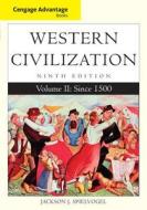 Western Civilization, Volume II: Since 1500 di Jackson J. Spielvogel edito da CENGAGE LEARNING