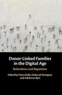 Donor-Linked Families In The Digital Age edito da Cambridge University Press