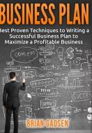 Business Plan di Brian Gadsen edito da Lulu.com
