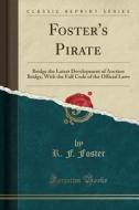 Foster's Pirate di R F Foster edito da Forgotten Books