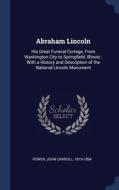 Abraham Lincoln: His Great Funeral Corte di JOHN CARROLL edito da Lightning Source Uk Ltd