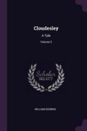Cloudesley: A Tale; Volume 2 di William Godwin edito da CHIZINE PUBN