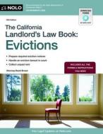 The California Landlord's Law Book: Evictions di David Brown edito da NOLO