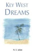 Key West Dreams di Nancy Julian edito da Xlibris