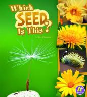 Which Seed Is This? di Lisa J. Amstutz edito da CAPSTONE PR