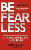 Be Fearless di Jonathan Alpert, Alisa Bowman edito da Hodder & Stoughton General Division