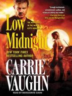 Low Midnight di Carrie Vaughn edito da Tantor Audio