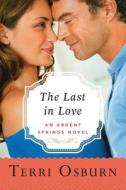 The Last In Love di Terri Osburn edito da Amazon Publishing