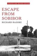 Escape from Sobibor di Richard Rashke edito da OPEN ROAD MEDIA