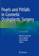 Pearls and Pitfalls in Cosmetic Oculoplastic Surgery di Md Hartstein edito da Springer-Verlag New York Inc.