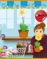 Goldie and Garth: A Picture Book for Children di Joyce Mitchell edito da Createspace