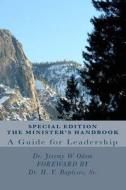 The Minister's Handbook: A Guide for Leadership di Dr Jeremy W. Odom edito da Createspace
