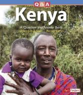 Kenya: A Question and Answer Book di Sara Louise Kras edito da CAPSTONE PR