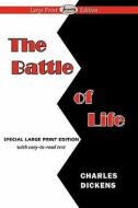 The Battle Of Life di Charles Dickens edito da Serenity Publishers, Llc