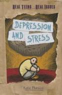 Depression and Stress di Katie Marsico edito da Cavendish Square Publishing
