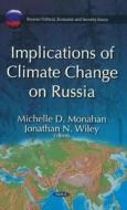 Implications of Climate Change on Russia edito da Nova Science Publishers Inc