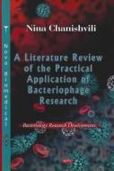 Literature Review Of The Practical Application Of Bacteriophage Research di Nina Chanishvili edito da Nova Science Publishers Inc