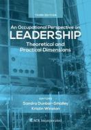 An Occupational Perspective On Leadership di Sandra Dunbar-Smalley edito da SLACK Incorporated