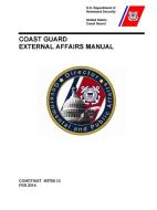 Coast Guard External Affairs Manual (comdtinst M5700.13) di United States Coast Guard edito da Lulu Press Inc