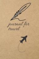 Journal for Travel: Blank Line Journal di Thithiadaily edito da LIGHTNING SOURCE INC