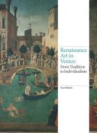 Renaissance Art in Venice di Tom Nichols edito da Laurence King Publishing