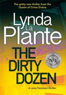 The Dirty Dozen di Lynda La Plante edito da Bonnier Zaffre Ltd.