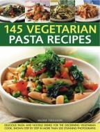 145 Vegetarian Pasta Recipes di Valerie Ferguson edito da Anness Publishing