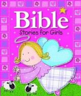 Bible Stories For Girls di Gabrielle Mercer, Lara Ede edito da Authentic Lifestyle