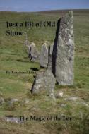 A Bit of Old Stone di Reverend John edito da SifiPublishing