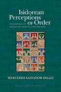 Isidorean Perceptions of Order di Mercedes Salvador-Bello edito da West Virginia University Press