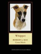 Whippet: Robt. J. May Cross Stitch Pattern di Cross Stitch Collectibles edito da Createspace Independent Publishing Platform