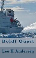 Boldt Quest di Lee H. Andersen edito da Createspace Independent Publishing Platform