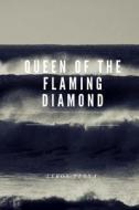 Queen of the Flaming Diamond di Leroy Yerxa edito da Createspace Independent Publishing Platform