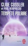 Tempète Polaire di Clive Cussler, Paul Kemprecos edito da LIVRE DE POCHE