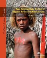 Kago, Kastom and Kalja: The Study of Indigenous Movements in Melanesia Today di Marc Tabani edito da Pacific-Credo Publications