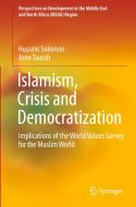 Islamism, Crisis and Democratization di Arno Tausch, Hussein Solomon edito da Springer International Publishing