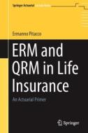 ERM and QRM in Life Insurance di Ermanno Pitacco edito da Springer International Publishing