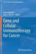 Gene and Cellular Immunotherapy for Cancer edito da Springer International Publishing