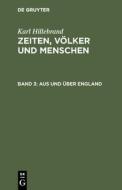 Aus und über England di Karl Hillebrand edito da De Gruyter