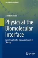 Physics at the Biomolecular Interface di Ariel Fernández edito da Springer International Publishing
