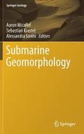 Submarine Geomorphology edito da Springer-Verlag GmbH