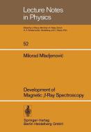 Development of Magnetic ß-Ray Spectroscopy di Mladjenovic, M. edito da Springer Berlin Heidelberg