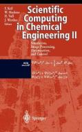 Scientific Computing in Chemical Engineering II di F. Keil, W. Mackens, H. Voss edito da Springer Berlin Heidelberg