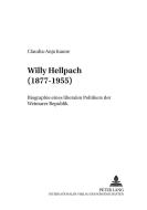 Willy Hellpach (1877-1955) di Claudia-Anja Kaune edito da Lang, Peter GmbH