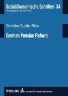 German Pension Reform di Christina Wilke edito da Peter Lang
