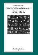 Studiobühne Münster 1949-2017 di Ortwin Lämke edito da Lit Verlag