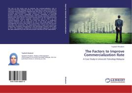 The Factors to Improve Commercialization Rate di Tayebeh Khademi edito da LAP Lambert Academic Publishing