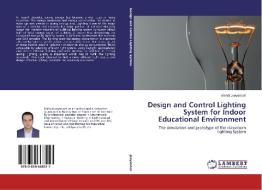 Design and Control Lighting System for Indoor Educational Environment di Mehdi Jooyandeh edito da LAP Lambert Academic Publishing