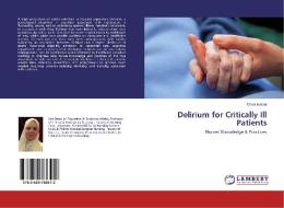 Delirium for Critically Ill Patients di Manal Ismael edito da LAP Lambert Academic Publishing