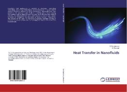 Heat Transfer in Nanofluids di G Sarojamma, K Prasanti edito da LAP Lambert Academic Publishing